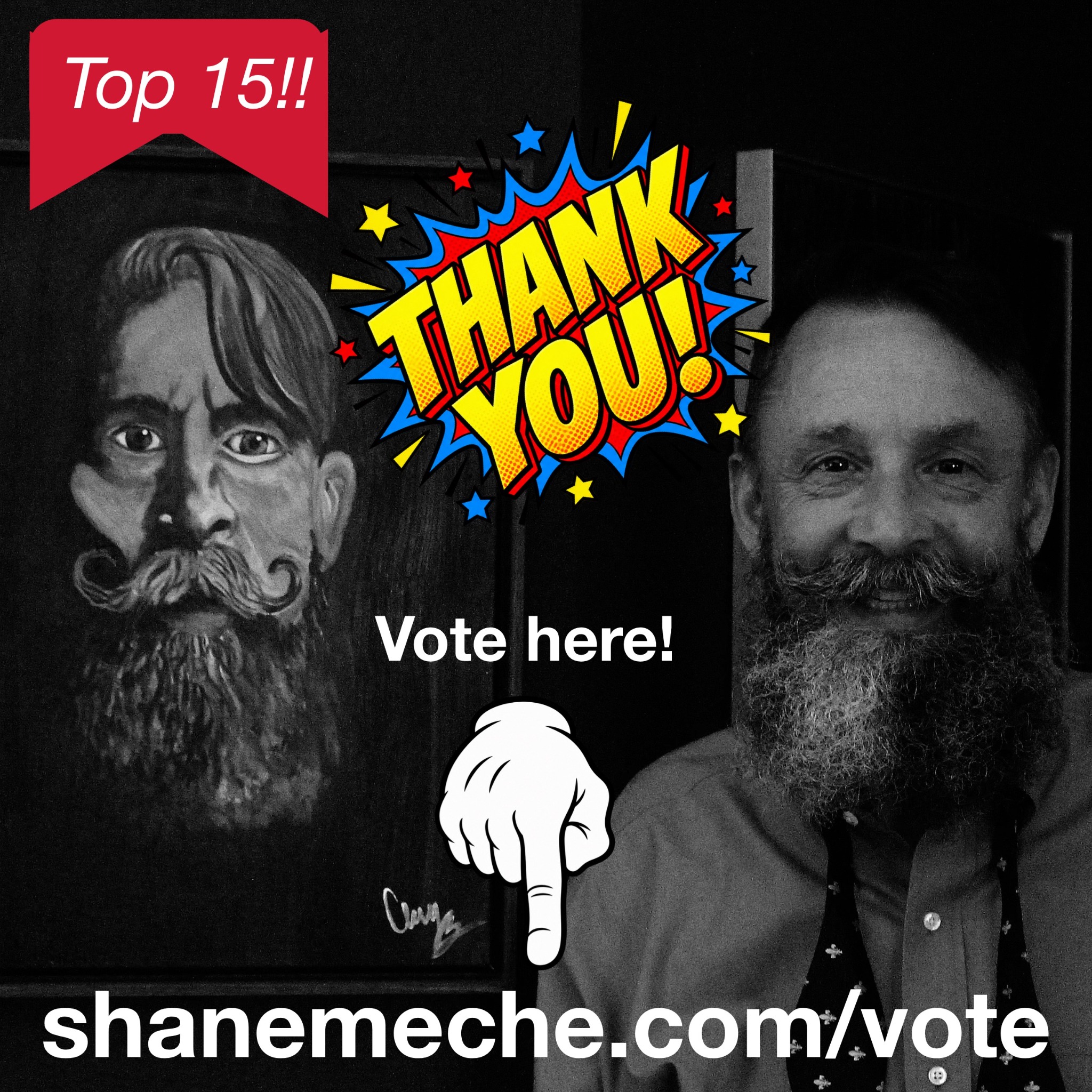 Shane Meche beside a painted portrait, with a Top 15 ribbon and Thank You message